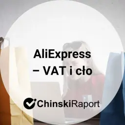 Jak zapłacić cło za paczkę z AliExpress? Poradnik ChinskiRaport. Zakupy online i formalności.
