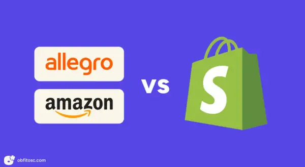 Allegro i Amazon kontra Shopify. Porównanie popularnych platform sprzedażowych.